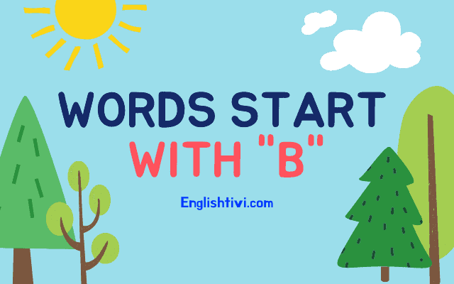 Words that start with Letter B  Vocabulary List of words with B