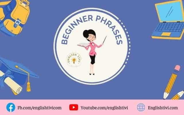 200+ Common English Phrases & Idioms for Beginners