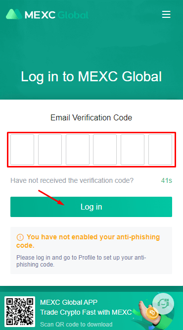Email to receive a verification code and paste it in to log in to your MEXC account