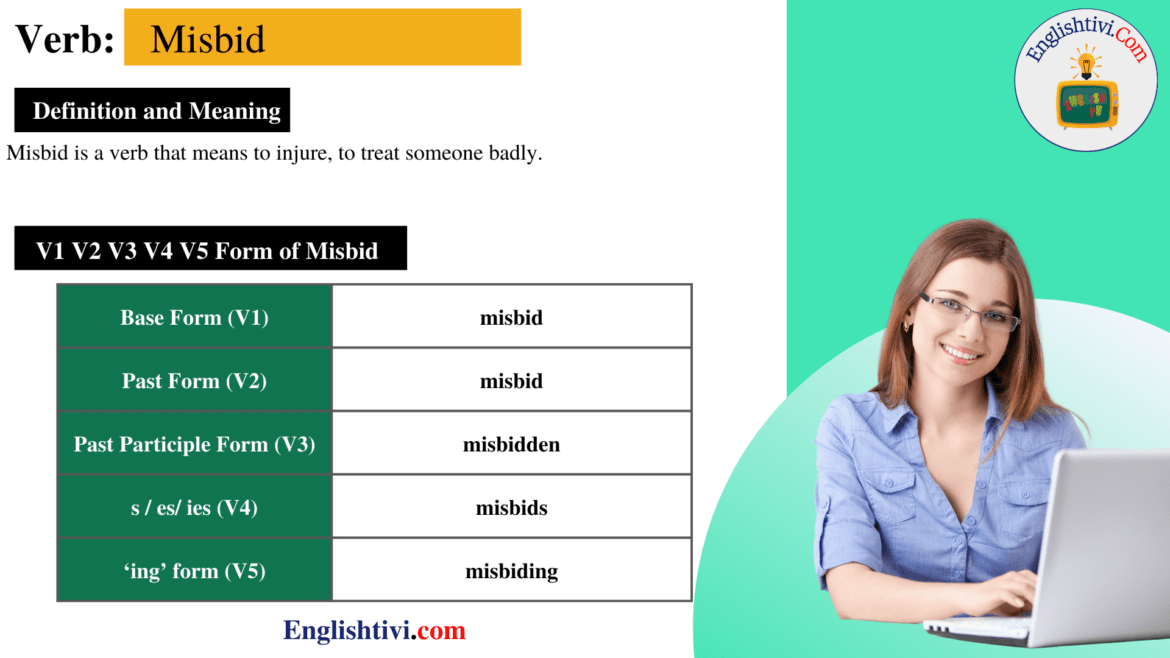 Misbid V1 V2 V3 V4 V5 Base Form, Past Simple, Past Participle Form of Misbid