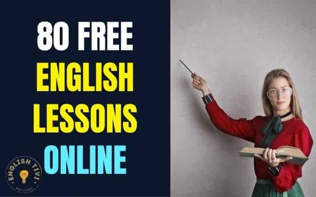 80 Free English Lessons Online - English For You - English tivi