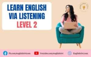 learn english via listening level 2