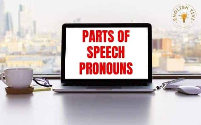 Pronouns – Parts Of Speech – Pronouns English Grammar