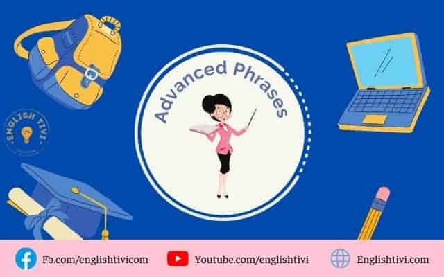 240+Advanced English Phrases and Idioms for Speaking - Englishtivi