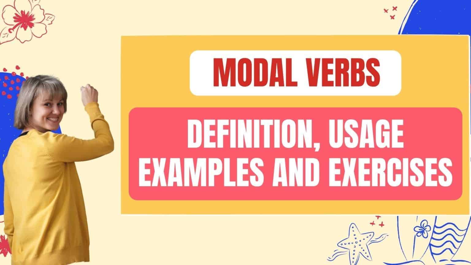 Modal Verbs: Definition, Usage Examples and Exercises - Englishtivi