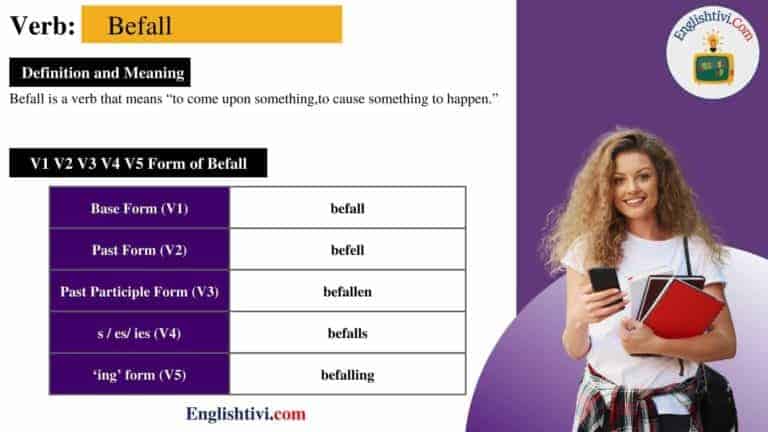 Befall V1 V2 V3 V4 V5 Base Form, Past Simple, Past Participle Form of ...