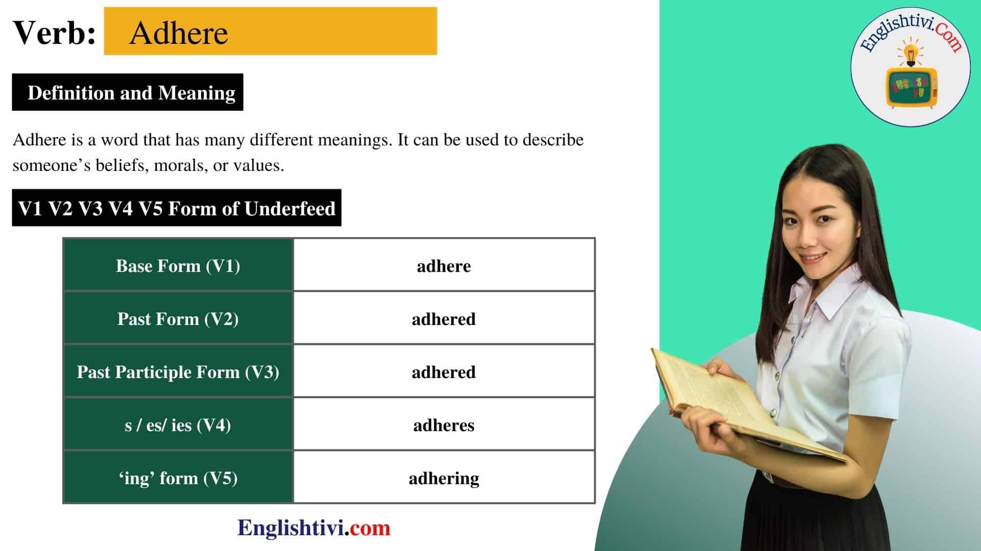 adhere-v1-v2-v3-v4-v5-base-form-past-simple-past-participle-form-of