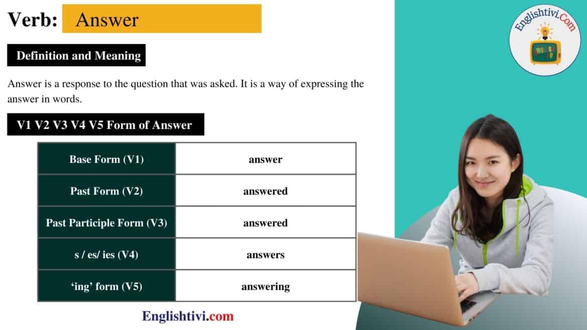 Answer V1 V2 V3 V4 V5 Base Form, Past Simple, Past Participle Form of answer