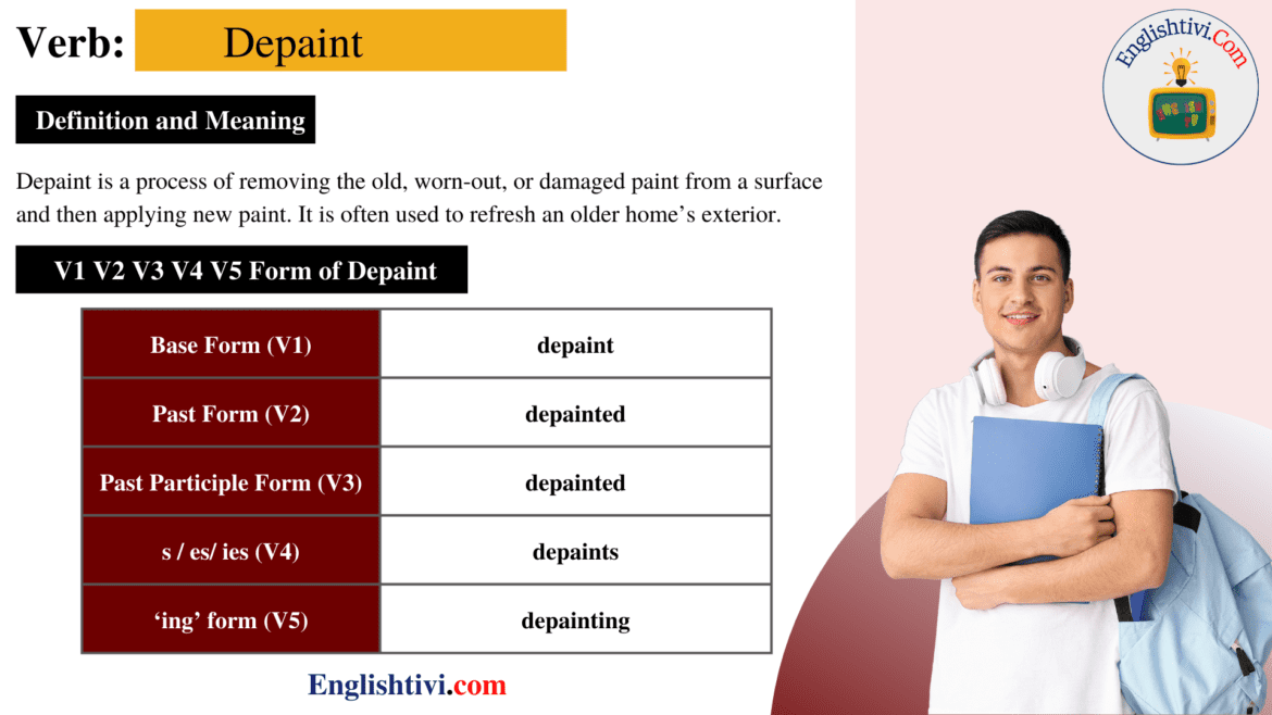 Depaint V1 V2 V3 V4 V5 Base Form, Past Simple, Past Participle Form of Depaint