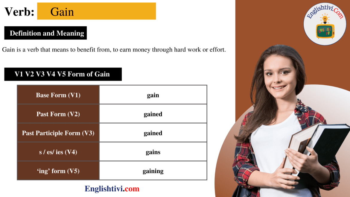 gain-v1-v2-v3-v4-v5-base-form-past-simple-past-participle-form-of