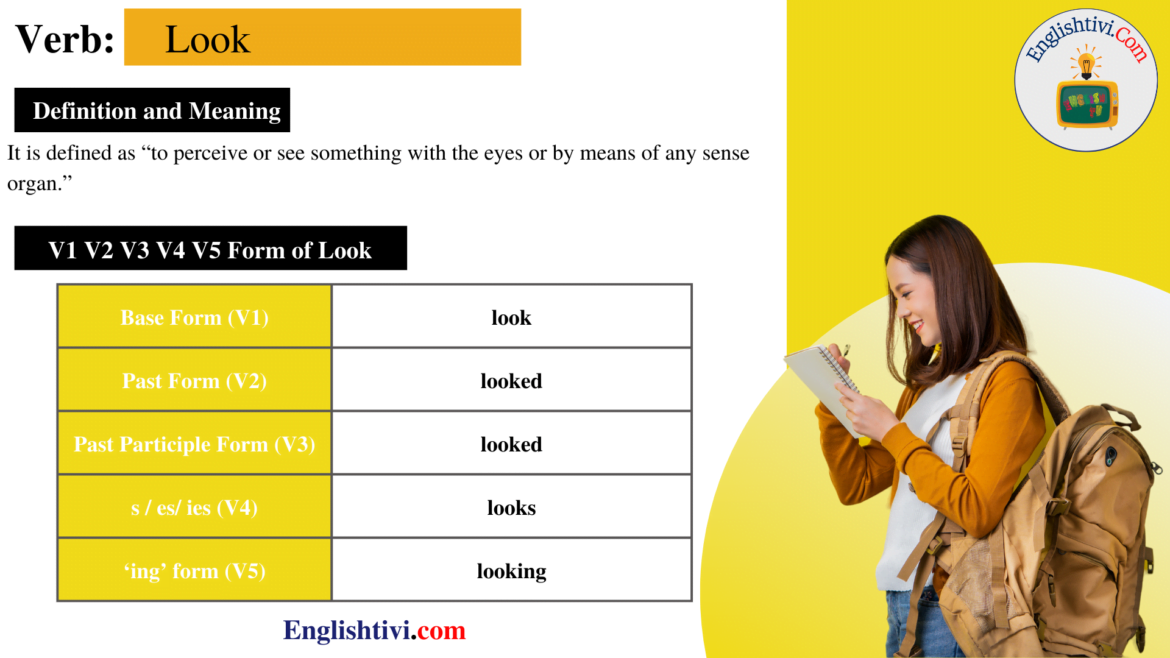 Look V1 V2 V3 V4 V5 Base Form, Past Simple, Past Participle Form of Look