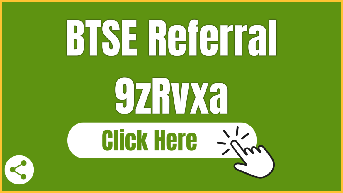 BTSE Referral Code: 9zRvxa | Sign Up Bonus FREE