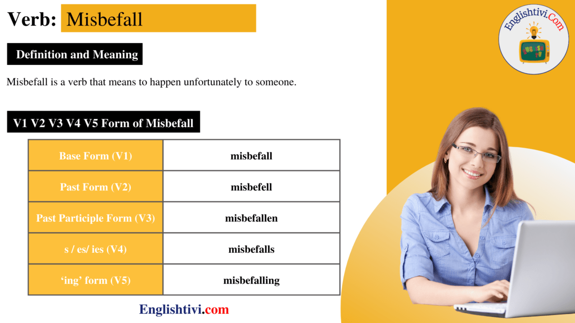 Misbefall V1 V2 V3 V4 V5 Base Form, Past Simple, Past Participle Form of Misbefall