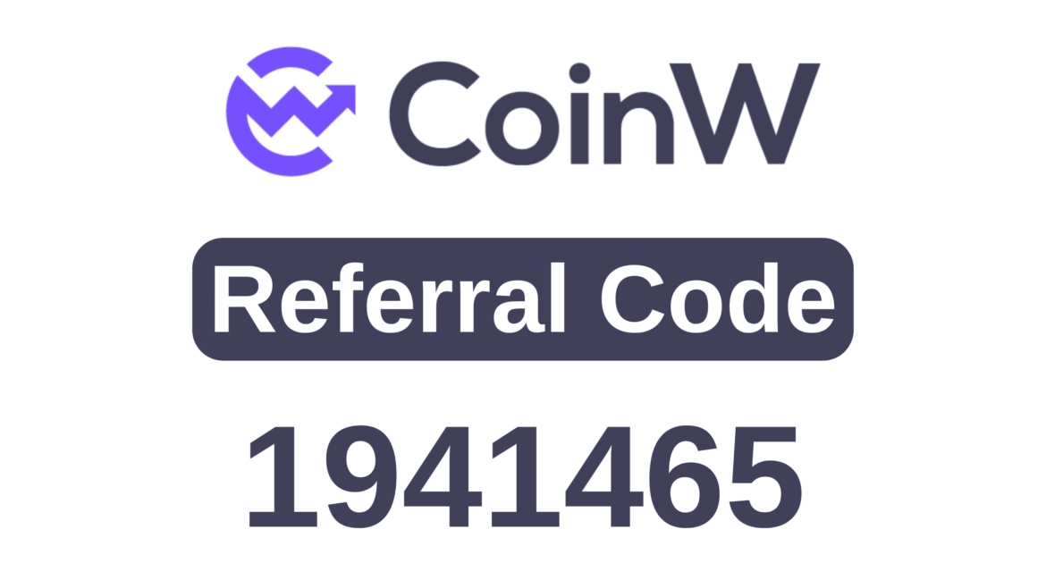 CoinW Referral Code: 1941465 (Claim CoinW Sign Up Bonus)