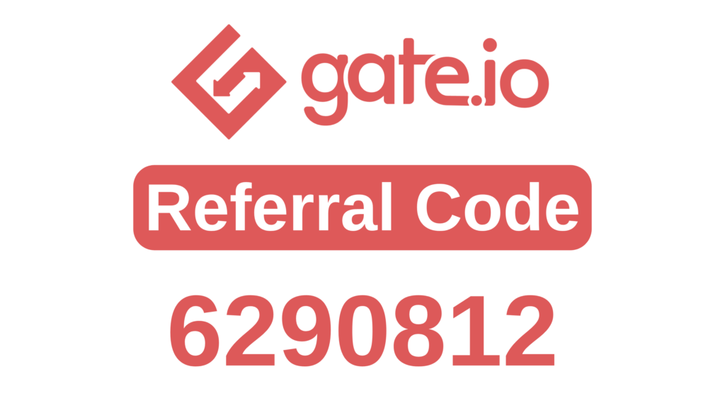 Gate Bonus Gate.io Referral Code: 6290812 (Claim Sign Up Bonus 2023)