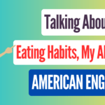 Talking About Eating Habits, My Abilities ... American English Conversation with Subtitle