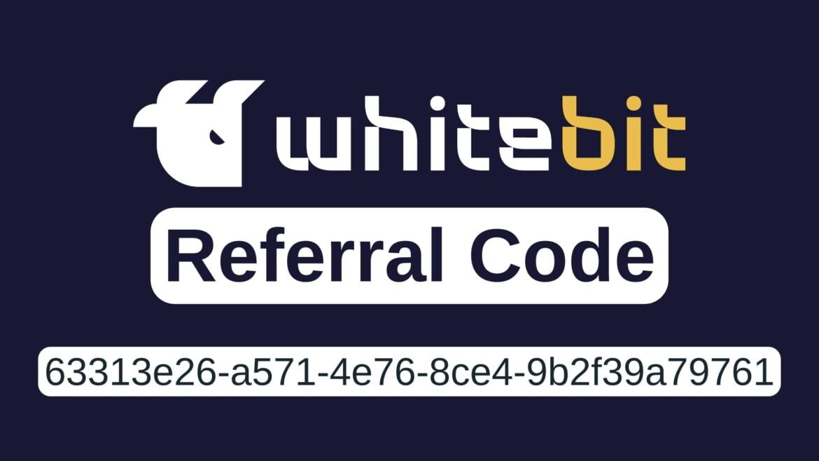 Whitebit Referral Code: Get a 50% Referral Bonus For New Users